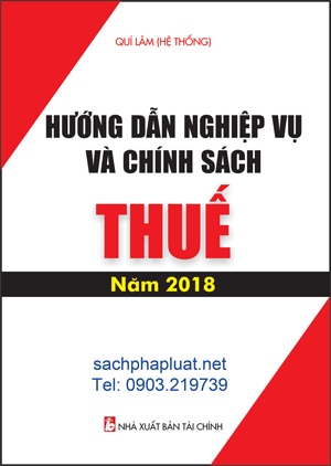 Sách Hướng Dẫn Nghiệp Vụ Và Chính Sách Thuế Mới Năm 2018.